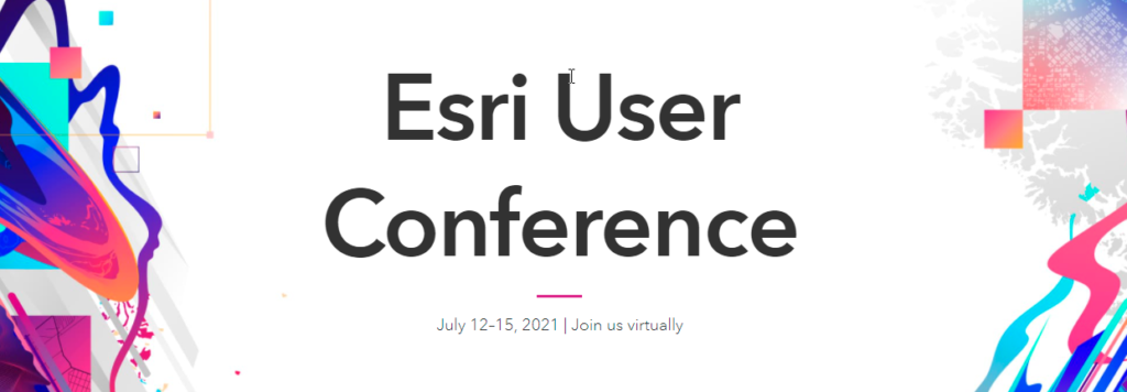 2021 Esri User Conference banner, linked to event webpage.